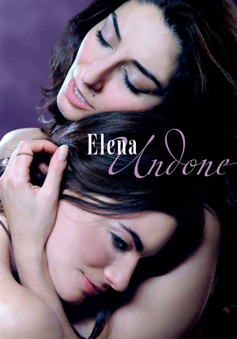 Elena Undone streaming: where to watch movie。